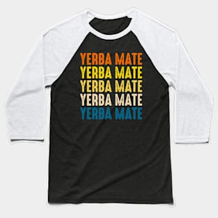 Yerba Mate Retro Baseball T-Shirt